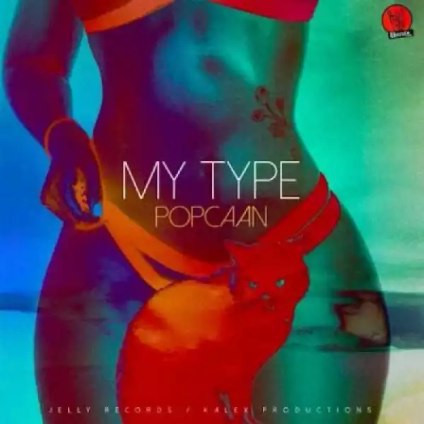 Popcaan - My Type